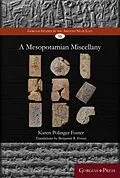 E-Book (pdf) A Mesopotamian Miscellany von Karen Foster, Benjamin Foster