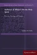 E-Book (pdf) Ambrose of Milan's On the Holy Spirit von Andrew Selby