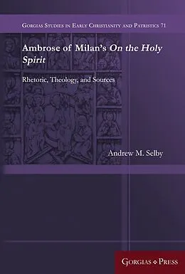 E-Book (pdf) Ambrose of Milan's On the Holy Spirit von Andrew Selby