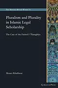E-Book (pdf) Pluralism and Plurality in Islamic Legal Scholarship von Mouez Khalfaoui