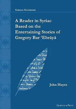 E-Book (pdf) A Reader in Syriac Based on the Entertaining Stories of Gregory Bar  Ebraya von John Hayes