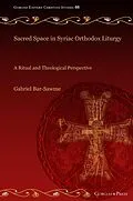 E-Book (pdf) Sacred Space in Syriac Orthodox Liturgy von Gabriel Bar-Sawme
