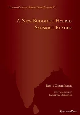 PDF A New Buddhist Hybrid Sanskrit Reader von Boris Oguibénine, Katarzyna Marciniak