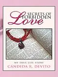 E-Book (epub) Secrets of Forbidden Love von Cándida R. DeVito