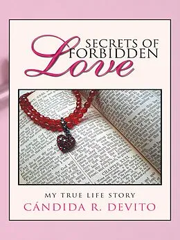 E-Book (epub) Secrets of Forbidden Love von Cándida R. DeVito