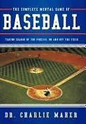 Livre Relié The Complete Mental Game of Baseball de Charlie Maher