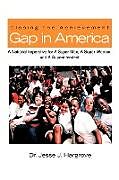 Kartonierter Einband Closing the Achievement Gap in America von Jesse J. Hargrove
