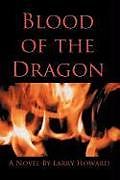 Kartonierter Einband Blood of the Dragon von Larry Howard