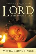 E-Book (epub) Lord of the Supernatural von Mattia Lajuan Harris