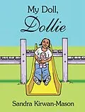 E-Book (epub) My Doll, Dollie von Sandra Kirwan-Mason