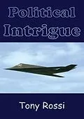 E-Book (epub) Political Intrigue von Tony Rossi
