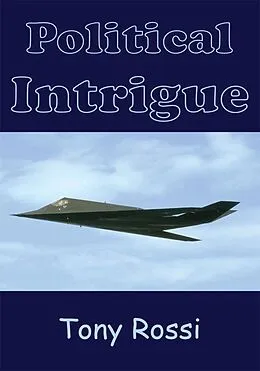 E-Book (epub) Political Intrigue von Tony Rossi