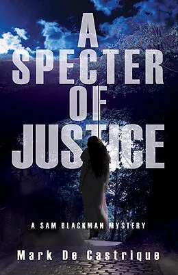 E-Book (epub) A Specter of Justice von Mark De Castrique