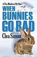 E-Book (epub) When Bunnies Go Bad von Clea Simon