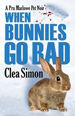 E-Book (epub) When Bunnies Go Bad von Clea Simon