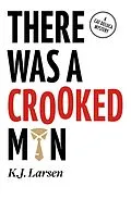 E-Book (epub) There Was a Crooked Man von K. J. Larsen