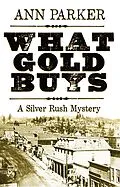 E-Book (epub) What Gold Buys von Ann Parker
