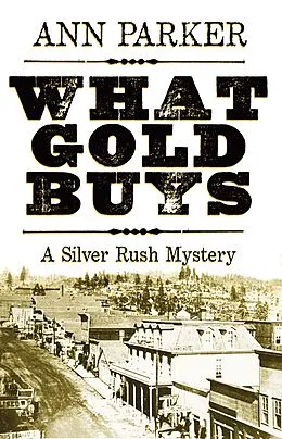 E-Book (epub) What Gold Buys von Ann Parker