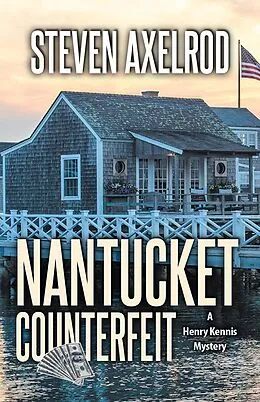 E-Book (epub) Nantucket Counterfeit von Steven Axelrod