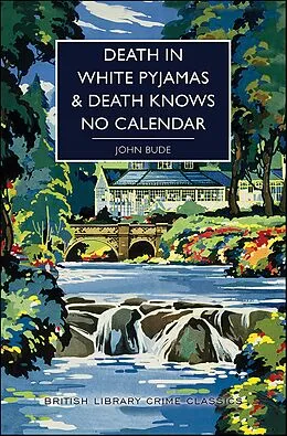 E-Book (epub) Death in White Pyjamas & Death Knows No Calendar von John Bude