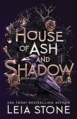 Couverture cartonnée House of Ash and Shadow de Leia Stone