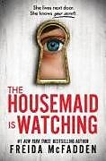 Livre Relié The Housemaid Is Watching de Freida McFadden