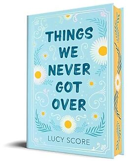 Livre Relié Things We Never Got Over (Collector's Edition) de Lucy Score