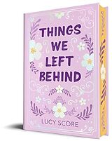 Livre Relié Things We Left Behind (Collector's Edition) de Lucy Score