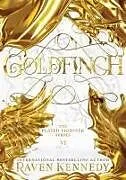Fester Einband Goldfinch von Raven Kennedy