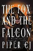 Couverture cartonnée The Fox and the Falcon de Piper CJ