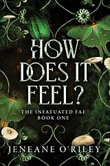 Couverture cartonnée How Does It Feel? de Jeneane O'Riley