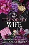 Couverture cartonnée The Temporary Wife de Catharina Maura