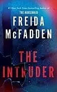 Kartonierter Einband The Intruder von Freida McFadden