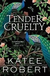 Kartonierter Einband Tender Cruelty von Katee Robert