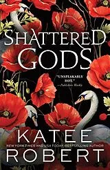 Kartonierter Einband (Kt) Shattered Gods von Katee Robert