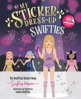 Couverture cartonnée My Sticker Dress-Up: Swifties de Anglicas Louise