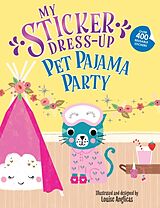 Couverture cartonnée My Sticker Dress-Up: Pet Pajama Party! de Anglicas Louise