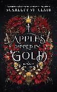 Kartonierter Einband Apples Dipped in Gold von Scarlett St. Clair