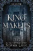 Kartonierter Einband Kingmakers Year One von Sophie Lark