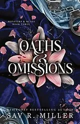 Kartonierter Einband Oaths and Omissions von Sav R. Miller