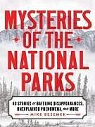 Livre Relié Mysteries of the National Parks de Mike Bezemek