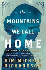 Kartonierter Einband The Mountains We Call Home von Richardson Kim Michele