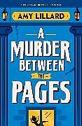 Couverture cartonnée A Murder Between the Pages de Lillard Amy