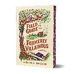 Kartonierter Einband Field Guide for the Formerly Villainous (Deluxe Edition) von Autumn K England
