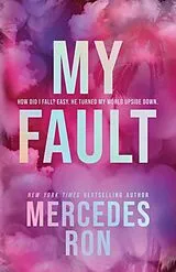 Kartonierter Einband My Fault (Deluxe Edition) von Mercedes Ron