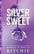 Kartonierter Einband Silver Sweet (Standard Edition) von Becca Ritchie, Krista Ritchie