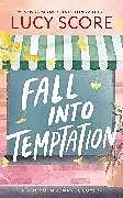 Kartonierter Einband Fall into Temptation von Lucy Score