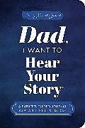 Kartonierter Einband Dad, I Want to Hear Your Story (Expanded Edition) von Mason Jeffrey