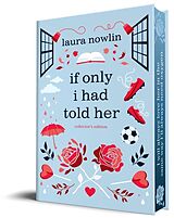Fester Einband If Only I Had Told Her (Collector's Edition) von Nowlin Laura
