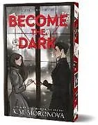 Kartonierter Einband Become the Dark von K. M. Moronova